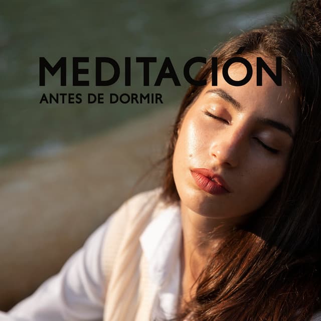 Meditación antes de Dormir: Calmar la Mente, Tratamiento del Insomnio, Yoga para Dormir - La Espiritualidad Música Colección