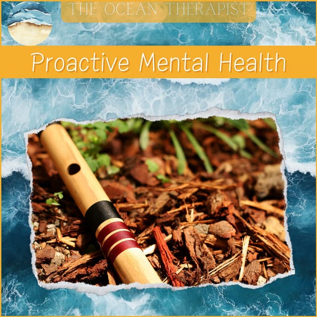 Proactive Mental Health Strategies - The Ocean Therapist