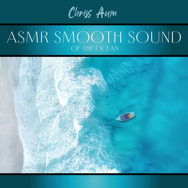 ASMR Smooth Sound of the Ocean – Relax in the Bath – Ocean Waves Crashing on a Windy Day – Overthinking before Sleep - Chriss Aum