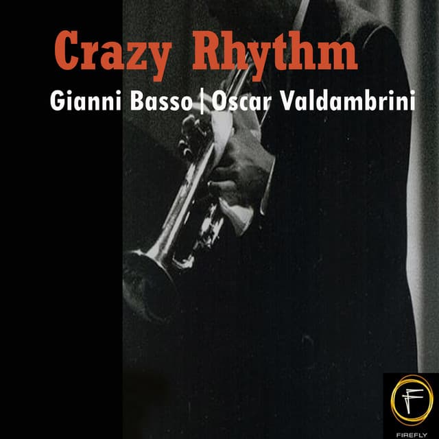 Crazy Rhythm - Gianni Basso