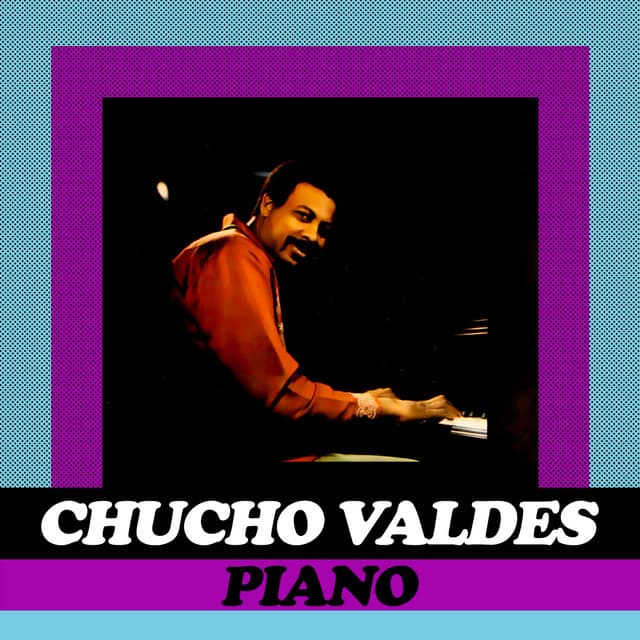 Piano - Chucho Valdés