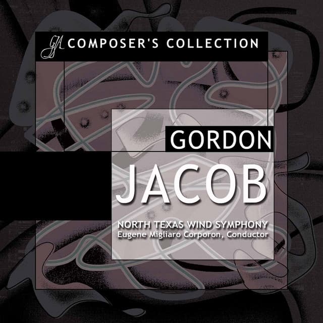 Composer's Collection: Gordon Jacob - Eugene Migliaro Corporon