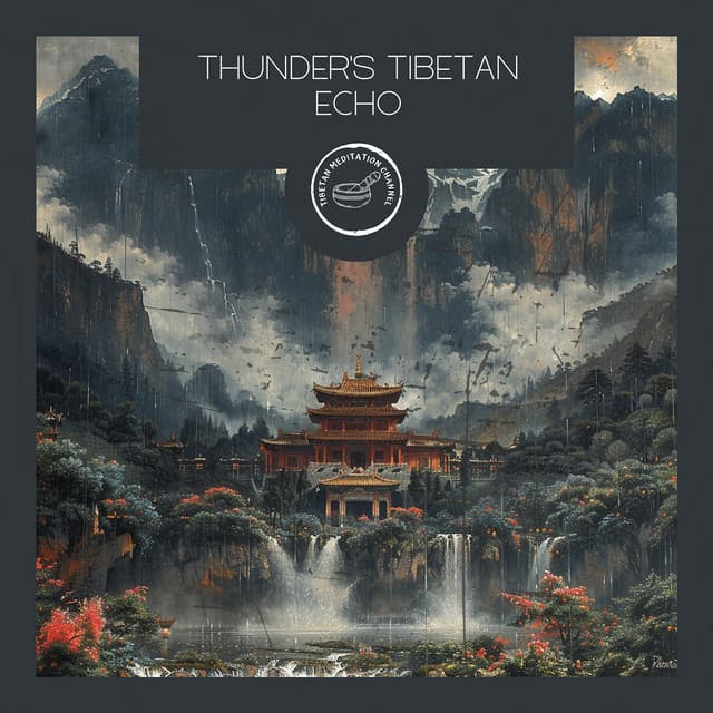 Thunder’s Tibetan Echo - Tibetan Meditation Channel