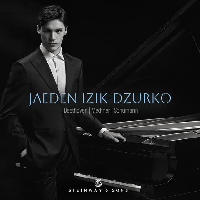 Beethoven, Medtner & Schumann: Piano Works - Jaeden Izik-Dzurko