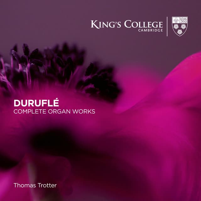 Duruflé: Complete Organ Works - Maurice Duruflé