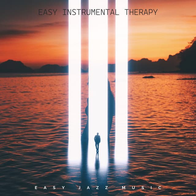 Easy Instrumental Therapy - Easy Jazz Music