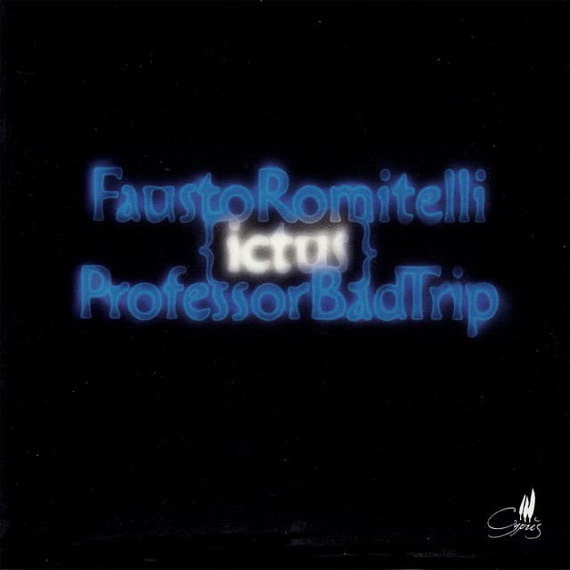 Romitelli: Professor Bad Trip - Fausto Romitelli