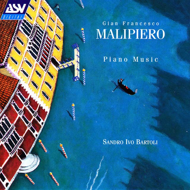 Malipiero: Piano Music - Gian Francesco Malipiero