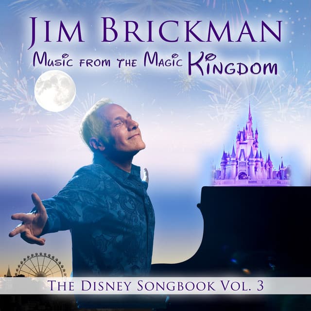 Music From The Magic Kingdom: The Disney Songbook - Jim Brickman