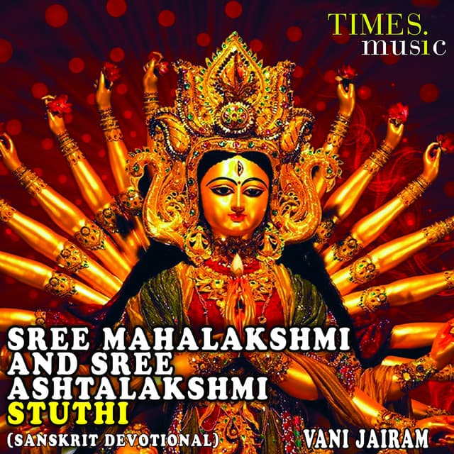 Sree Mahalakshmi and Sree Ashtalakshmi Stuthi - Vani Jairam