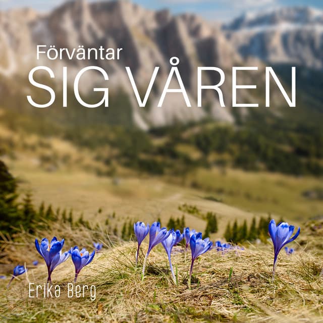 Förväntar sig våren - Erika Berg