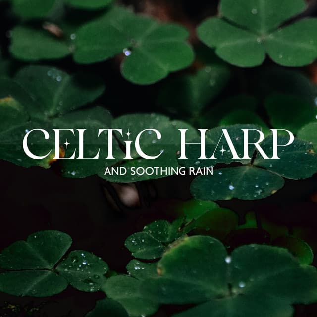 Celtic Harp and Soothing Rain: Morning Nature Sounds - Jasmine Soft