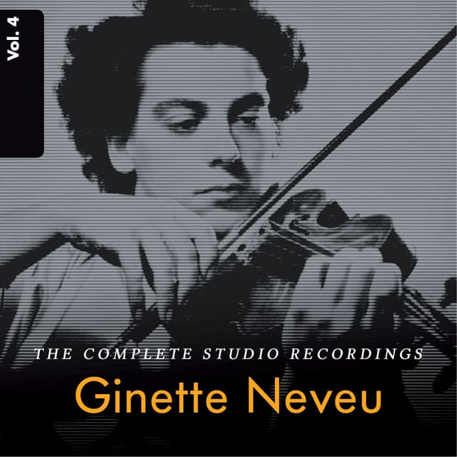 Ginette Neveu: The Complete Studio Recordings, Vol. 4 - Philharmonia Orchestra