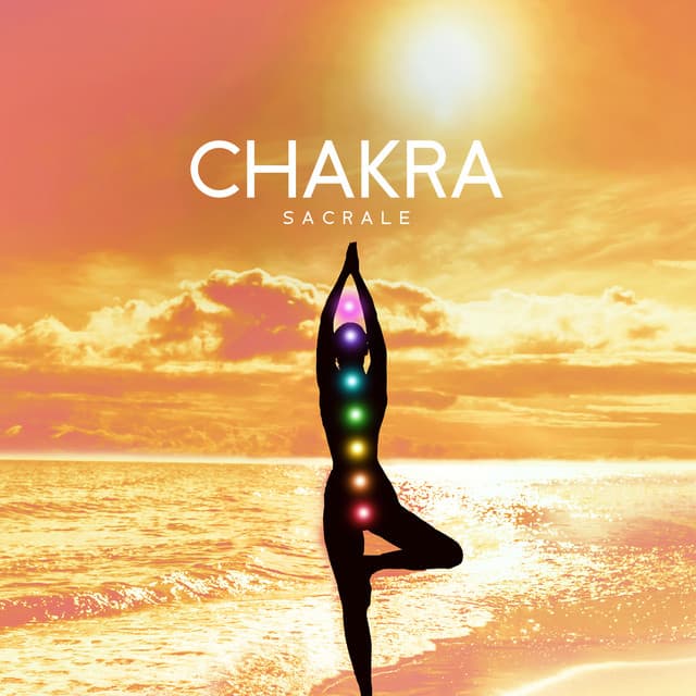 Chakra sacrale: Musica terapeutica hz e meditativa per equilibrare i chakra - Chakra della guarigione