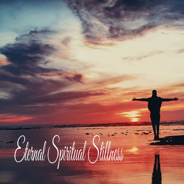 Eternal Spiritual Stillness - Música Relajante