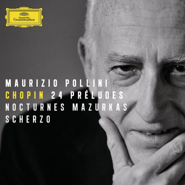 Chopin: 24 Préludes; Nocturnes; Mazurkas; Scherzo - Frédéric Chopin