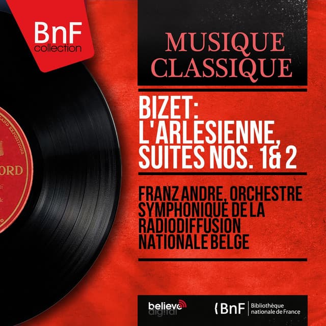 Bizet: L'Arlésienne, Suites Nos. 1 & 2 - Georges Bizet