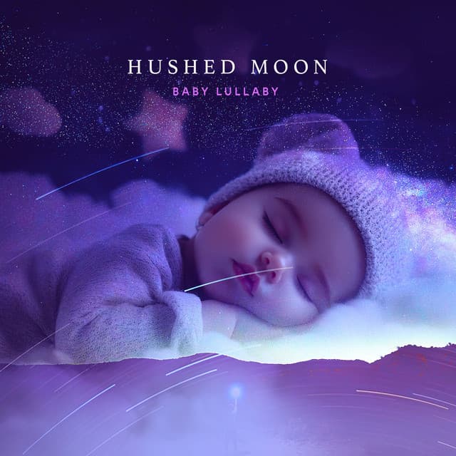 Hushed Moon - Baby Lullaby