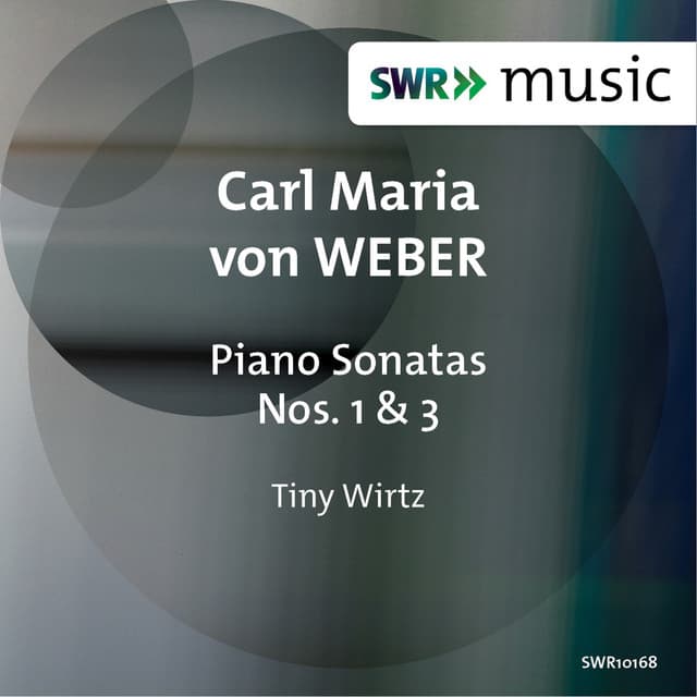 Weber: Piano Sonatas Nos. 1 & 3 - Carl Maria von Weber