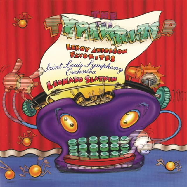 The Typewriter: Leroy Anderson Favorites - Leroy Anderson