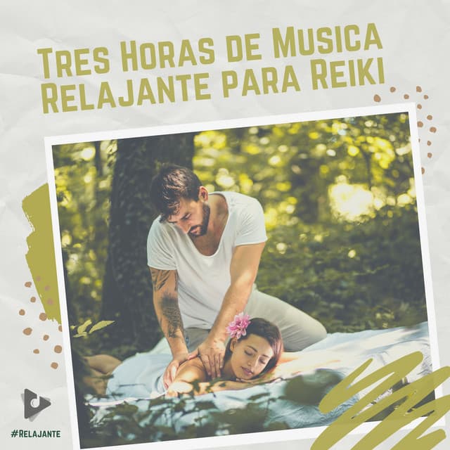 3 Horas de Música Relajante para Reiki - #Relajante