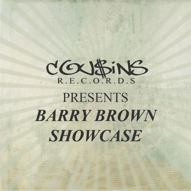 Cousins Records Presents Barry Brown Showcase - Barry Brown