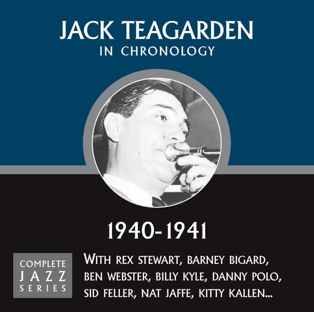 Complete Jazz Series 1940 - 1941 - Jack Teagarden