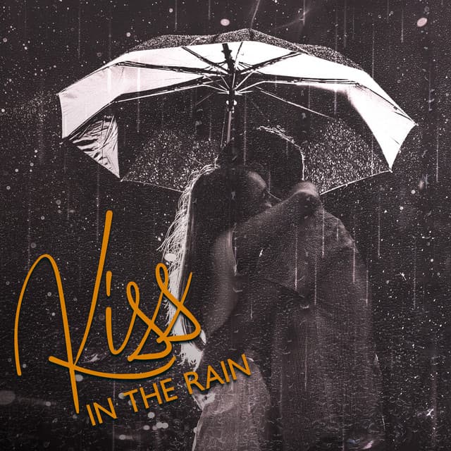 Kiss in the Rain: Romantic Saxophone Jazz and Rain Background - Classy Saxophone Jazz Academy