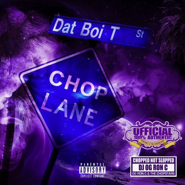 Chop Lane - Dat Boi T