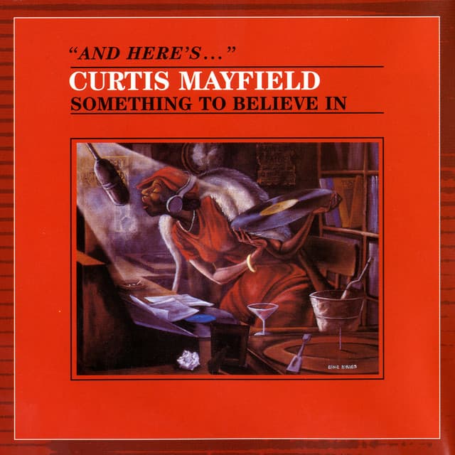 Something to Believe In - Curtis Mayfield