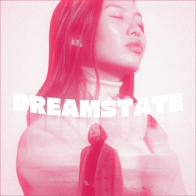 Dreamstate: Light Leaks & Daydreams - Lofi Beats And Remixes