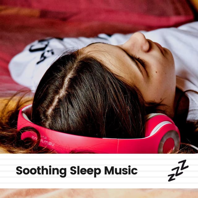 Soothing Sleep Music - Sleeping Music