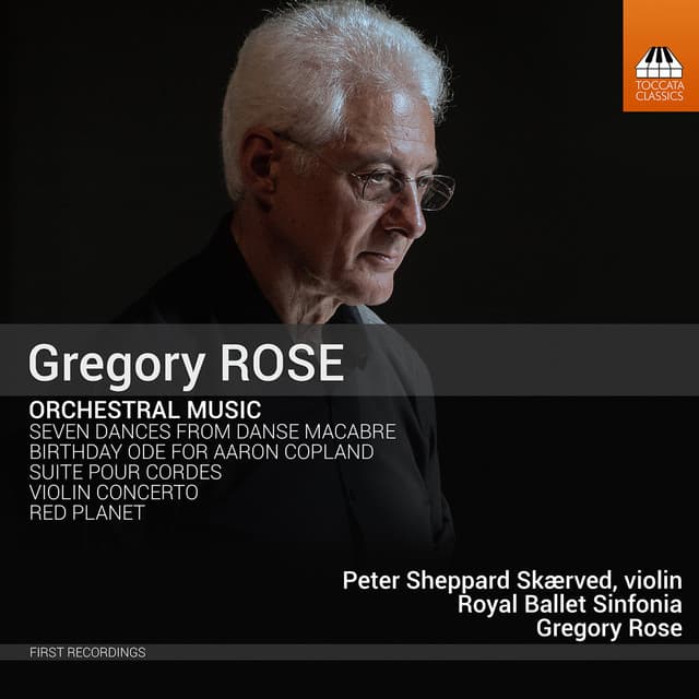 Gregory Rose: Orchestral Music - Gregory Rose