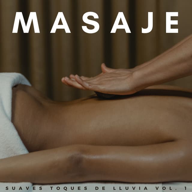 Masaje: Suaves Toques De Lluvia Vol. 1 - Lluvia Sonidos Naturaleza Colección