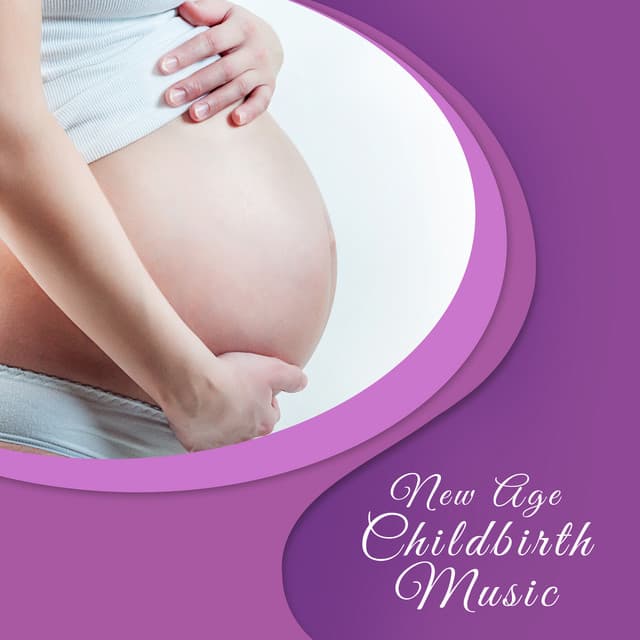 New Age Childbirth Music - Pregnancy and Birthing Specialists