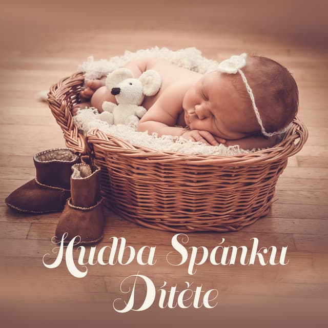 Hudba Spánku Dítěte - Sleep Lullabies for Newborn