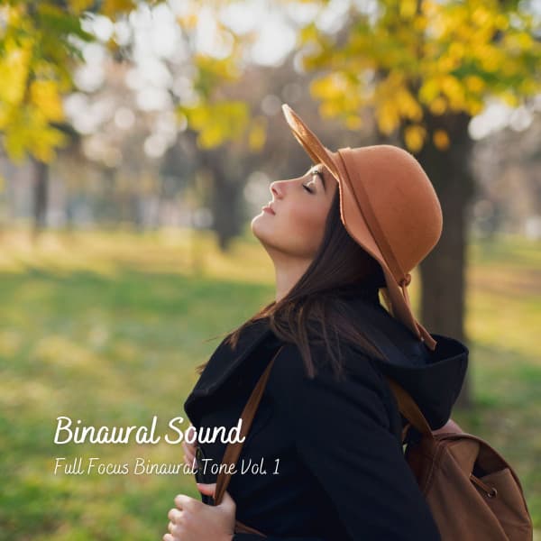 Binaural Sound: Full Focus Binaural Tone Vol. 1 - Relaxxium