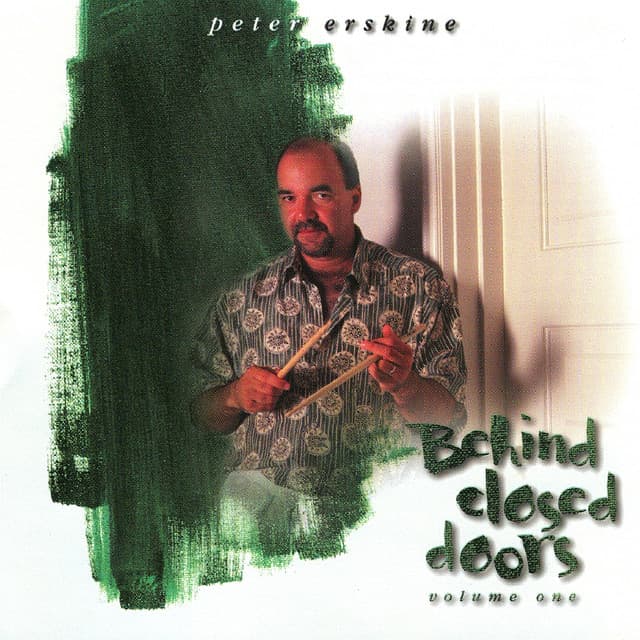 Behind Closed Doors - Peter Erskine