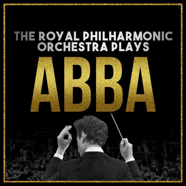 The Royal Philharmonic Orchestra Plays… Abba - Andersson
