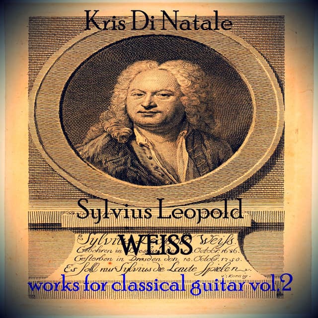 S. L. Weiss: Works for Classical Guitar, Vol. 2 - Silvius Leopold Weiss