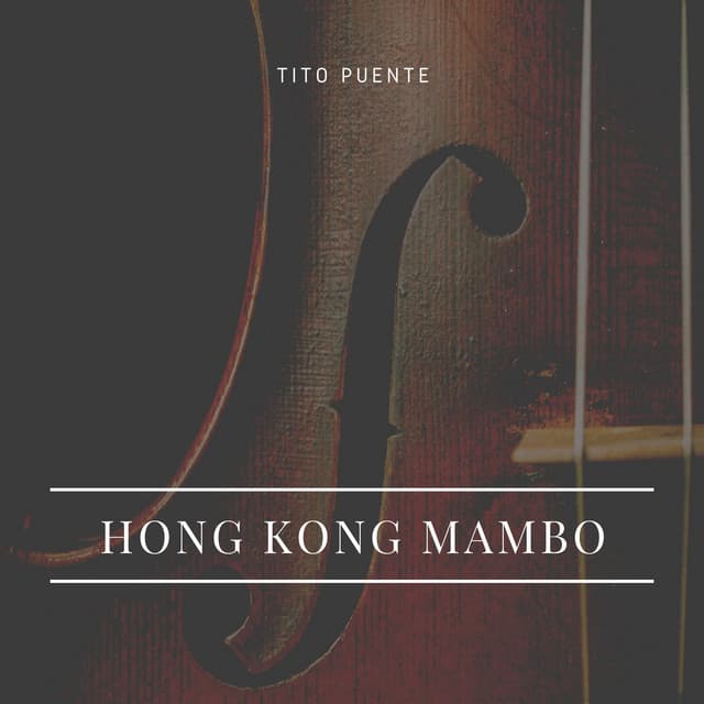 Hong Kong Mambo - Tito Puente