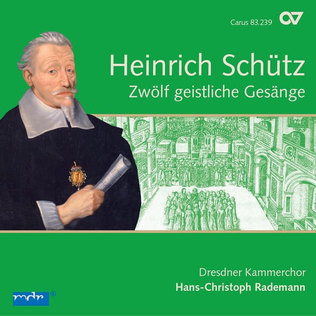 Schütz: 12 geistliche Gesänge, Op. 13 - Heinrich Schütz