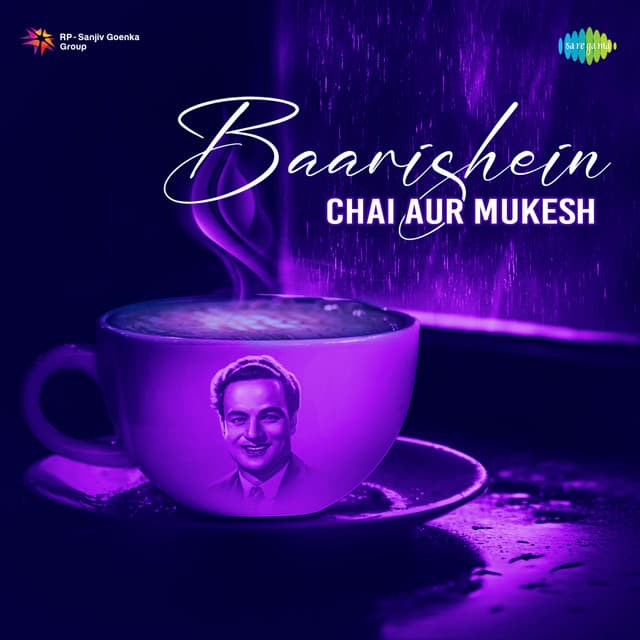 Baarishein, Chai Aur Mukesh - Mukesh