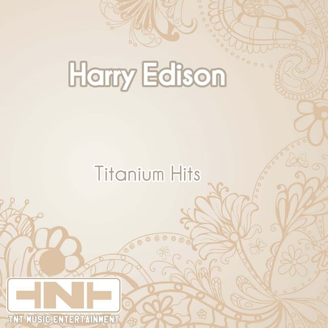 Titanium Hits - Harry "Sweets" Edison