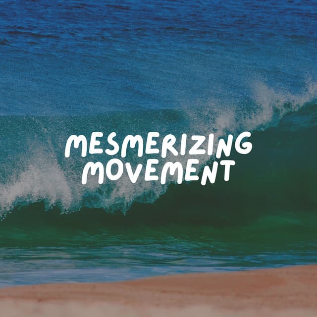 Mesmerizing Movement - Brain Timbre