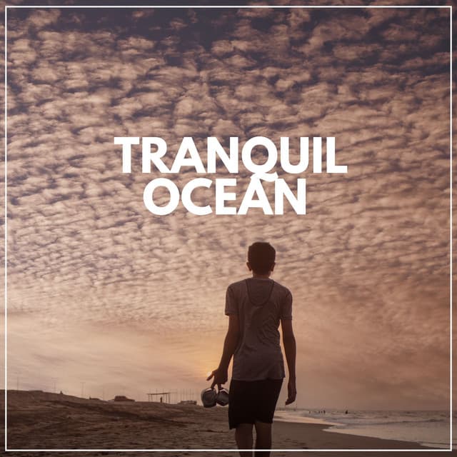 Tranquil Ocean - Soul Healer