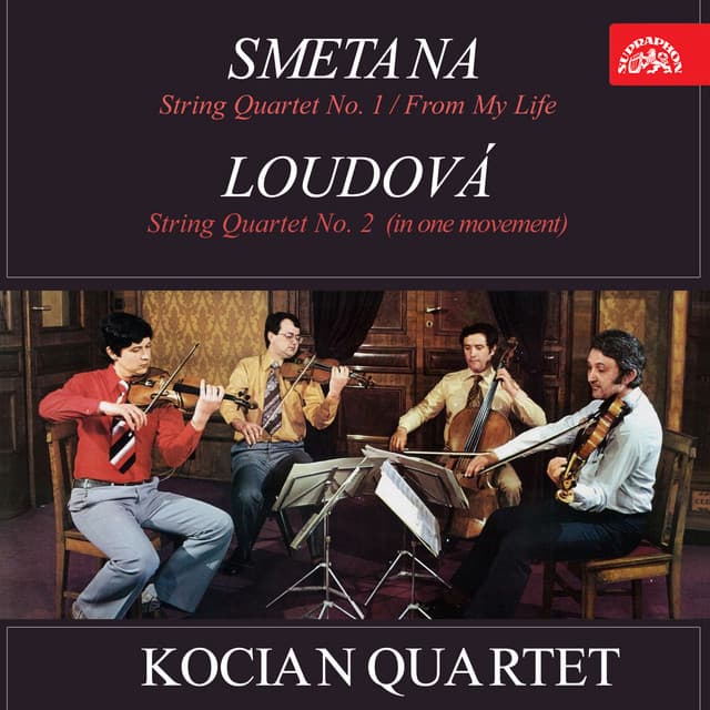 Smetana: String Quartet No. 1 / From My Life - Loudová: String Quartet No. 2 - Bedřich Smetana