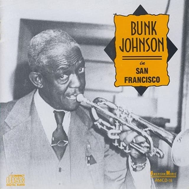Bunk Johnson in San Francisco - Bunk Johnson