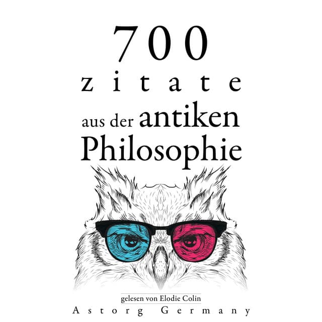 700 Zitate aus der alten Philosophie - Aristoteles