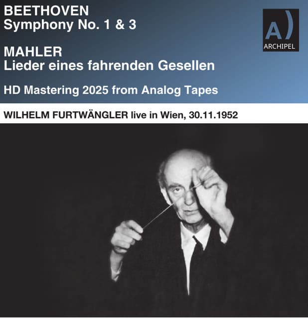 Furtwängler in Vienna Beethoven / Mahler complete concerto 30.11.1952 - Wilhelm Furtwängler
